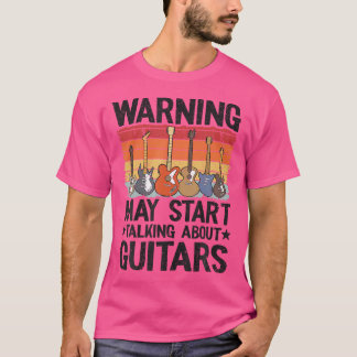 T-shirt Avertissement Peut Commencer À Parler De Guitares 