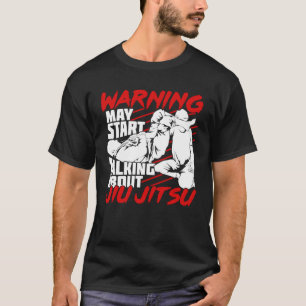 T-shirt Avertissement Peut Commencer À Parler De Jiu Jits