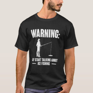 T-shirt Avertissement Peut Commencer à Parler de la Pêche