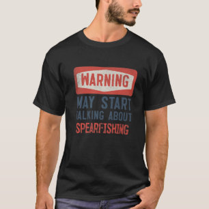 T-shirt Avertissement Peut Commencer À Parler De Pêche À L