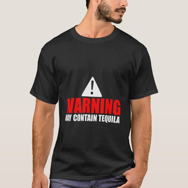 T-shirt Avertissement Peut Contenir Tequila (Devant)