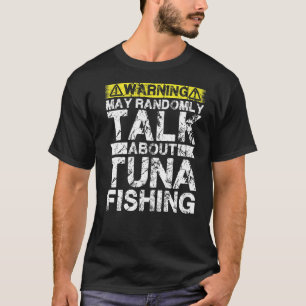 T-shirt Avertissement Peut Parler De Pêche Poisson De Thon