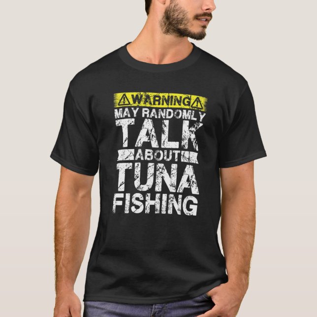 T-shirt Avertissement Peut Parler De Pêche Thon (Devant)