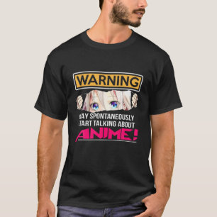 T-shirt Avertissement Peut Parler Spontanément D'Anime Drô
