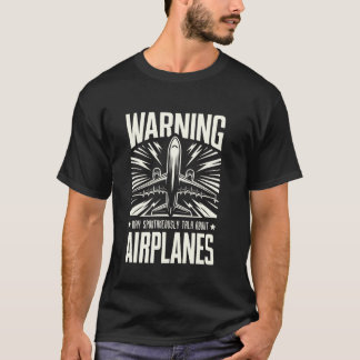 T-shirt Avertissement Peut Parler Spontanément D'avions