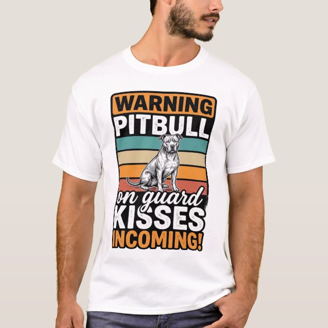T-shirt Avertissement Pitbull Bisous à venir Design de chi (Devant)