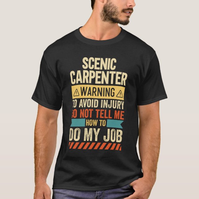 T-shirt Avertissement pittoresque du charpentier (Devant)