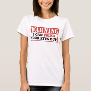 T-shirt Avertissement Polka Vos Yeux Sortis