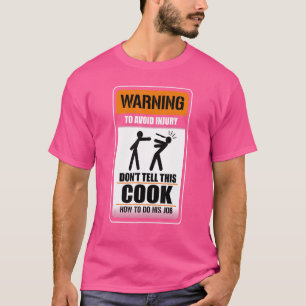 T-shirt Avertissement pour éviter les blessures Ne dites p