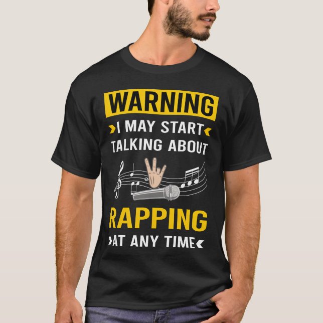 T-shirt Avertissement Rap Rappeur drôle (Devant)