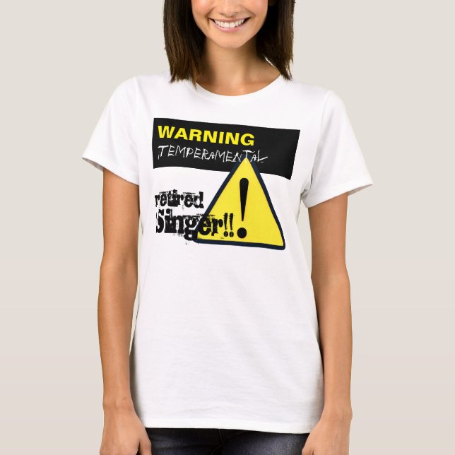 T-shirt Avertissement Signal de danger Temperamental Chant (Devant)