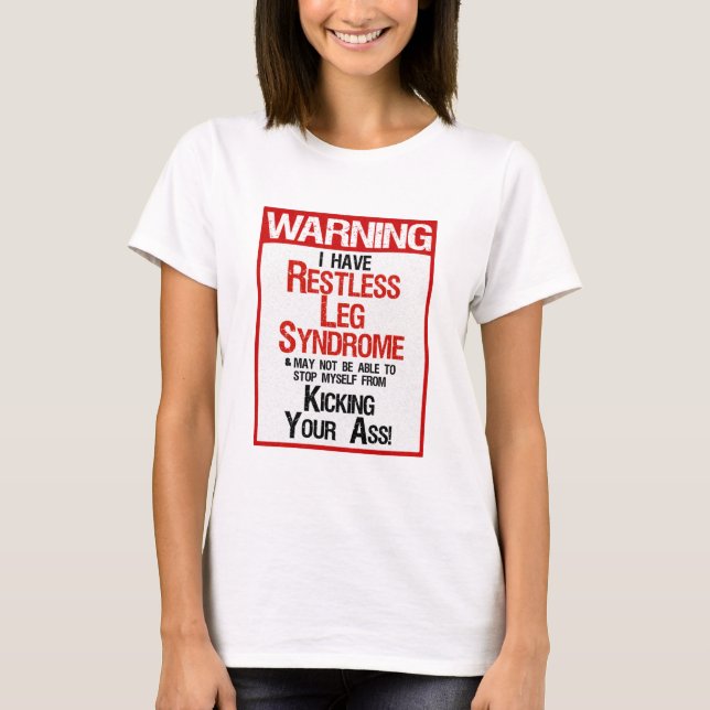 T-shirt Avertissement : Syndrome agité de jambe (Devant)