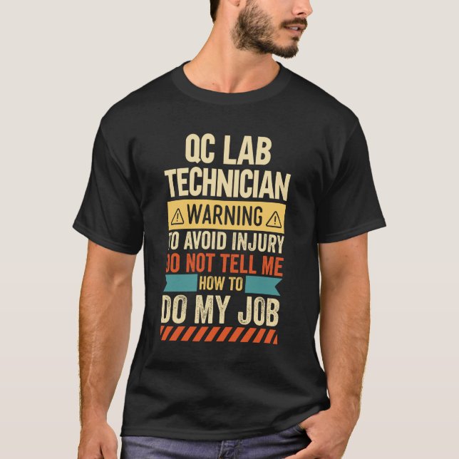 T-shirt Avertissement technicien de laboratoire CQ (Devant)