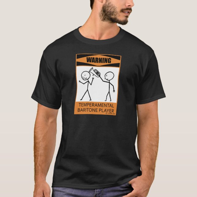 T-shirt Avertissement Tempéramental Baritone Player (Devant)