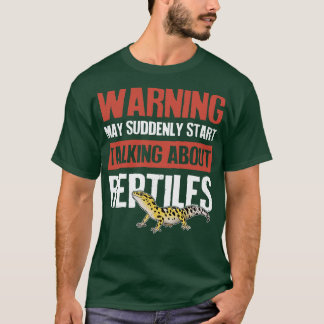 T-shirt Avertissement Tout À Coup Parler De Reptiles