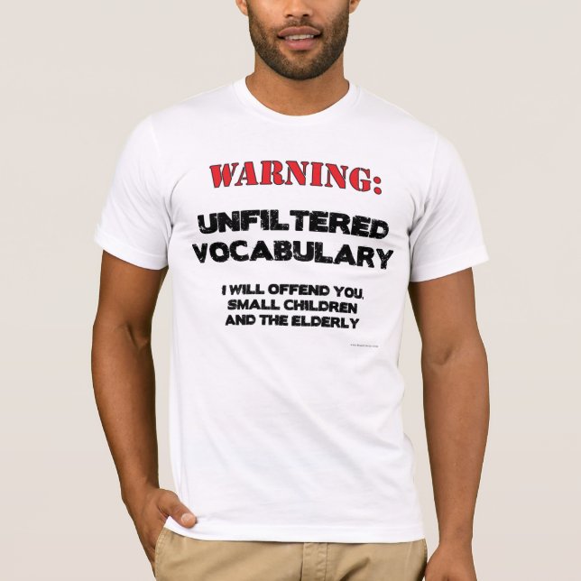 T-shirt Avertissement : Vocabulaire non filtré (Devant)