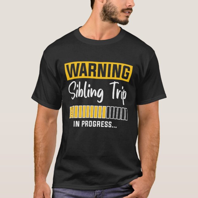 T-shirt Avertissement Voyage frère en cours (Devant)