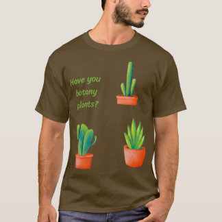 T-shirt Avez-vous botté des plantes 4