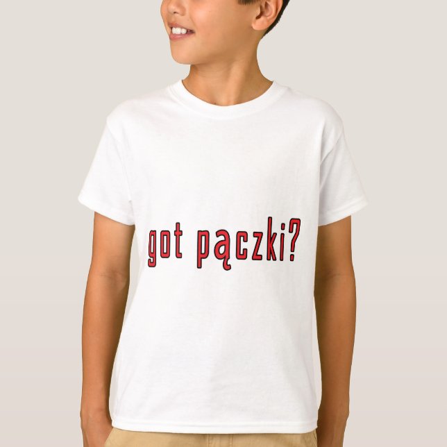 T-shirt avez-vous des paczki? (Devant)