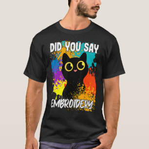 T-shirt Avez-Vous Dit Broderie Chat Noir