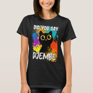 T-shirt Avez-Vous Dit Djembe Chat Noir