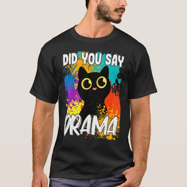 T-shirt Avez-vous dit Drama Black Cat (Devant)