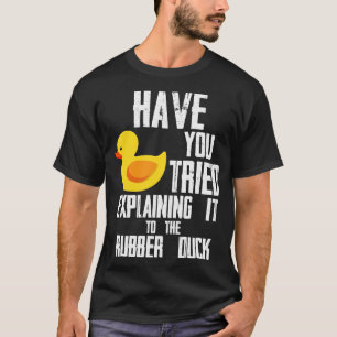 T-shirt Avez-Vous Essayé De L'Expliquer Au Canard En Caout
