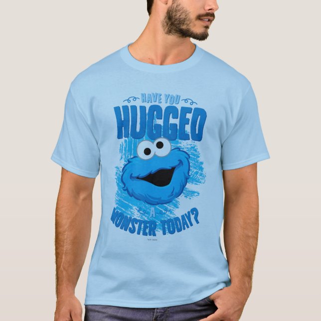 T-shirt Avez-vous serré un monstre aujourd'hui ? (Devant)