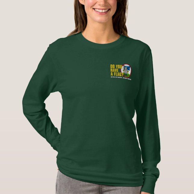 T-shirt Avez-vous un drapeau ? Chemise 2 (Devant)