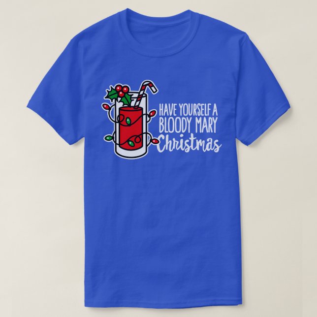 T-shirt Avez-vous votre sanglante marie Noël drôle Noël Me (Design devant)