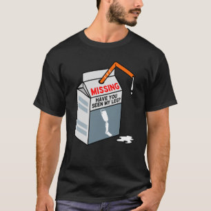 T-shirt Avez-Vous Vu Ma Prothèse Amputée Amputée De La 