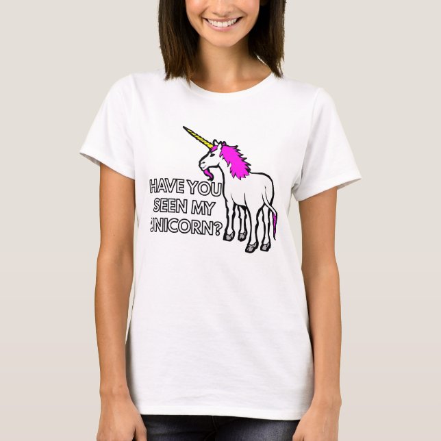 T-shirt Avez-Vous Vu Mon Unicorne (Devant)