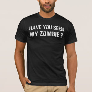 T-shirt Avez-Vous Vu Mon Zombie Funny Zombie Joke Hallowe