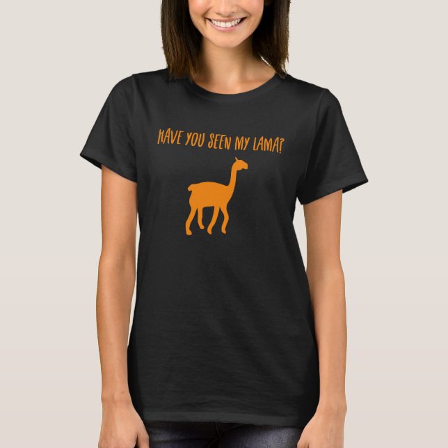 T-shirt Avez-vous vu My LAMA (Devant)