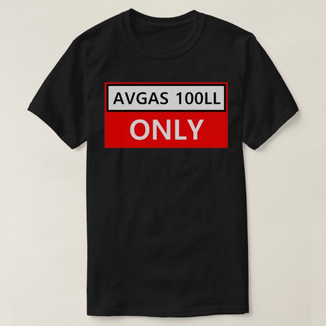 T-shirt AVGAS 100LL uniquement (Design devant)