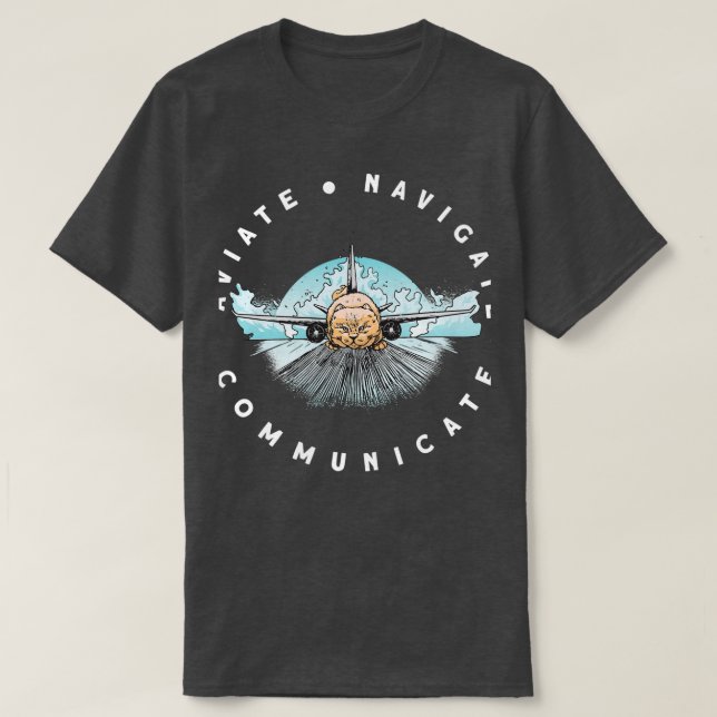 T-shirt Aviate Pilote Naviguer Communiquer Plan de Chat (3 (Design devant)