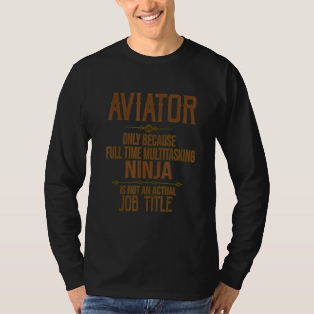 T-shirt Aviateur temps plein multitâche ninja Profession c (Devant)