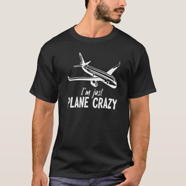 T-shirt Aviation Je suis Plane Craze (Devant)