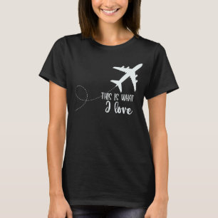 T-shirt Avion Pilote Avion Avion Aviation C'est ce que j'a
