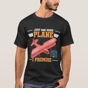 T-shirt Avion Rc Juste Un Avion De Plus Je Promets Avion R