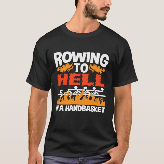 T-shirt Aviron À L'Enfer Dans Un Équipage De Panier (Devant)