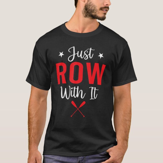 T-shirt Aviron Juste Rangée Avec Elle Bateau À Voiture (Devant)