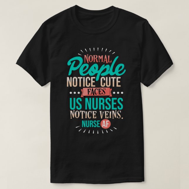 T-shirt Avis sur les effectifs normaux des infirmières (Design devant)