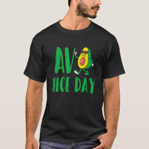 T-shirt Avo Nice Day Avocat Végétarien Végétalien