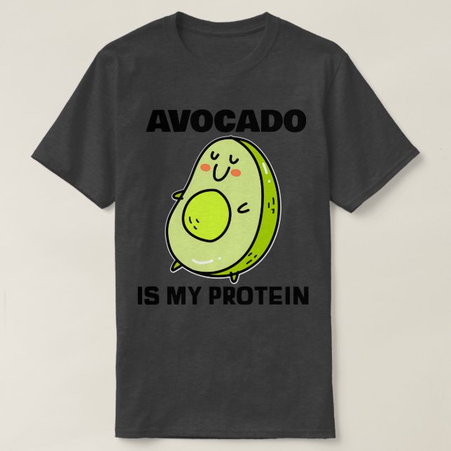 T-shirt Avocado est ma protéine 2 (Design devant)