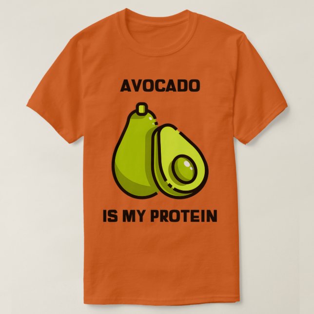 T-shirt Avocado est ma protéine 5 (Design devant)