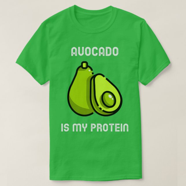 T-shirt Avocado est ma protéine mignonne Citation T SHIRT (Design devant)