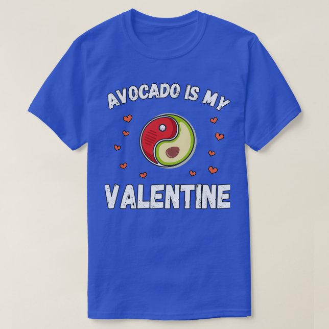 T-shirt Avocado est ma Saint Valentin 3 1 (Design devant)