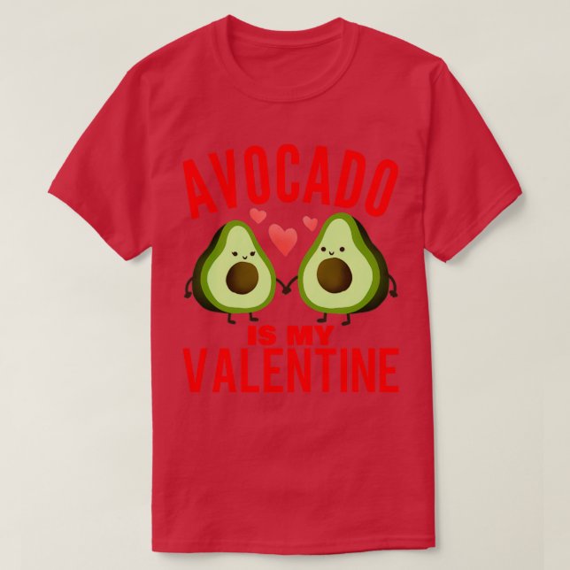 T-shirt Avocado est ma Saint Valentin 4 1 (Design devant)