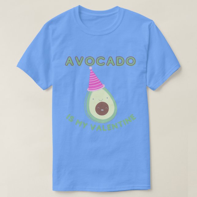 T-shirt Avocado est mon valentin Avocado Valentine 1 (Design devant)